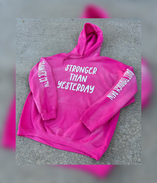 Stronger Than Yesterday Hoodie – Traumatic Co™ (Pink)
