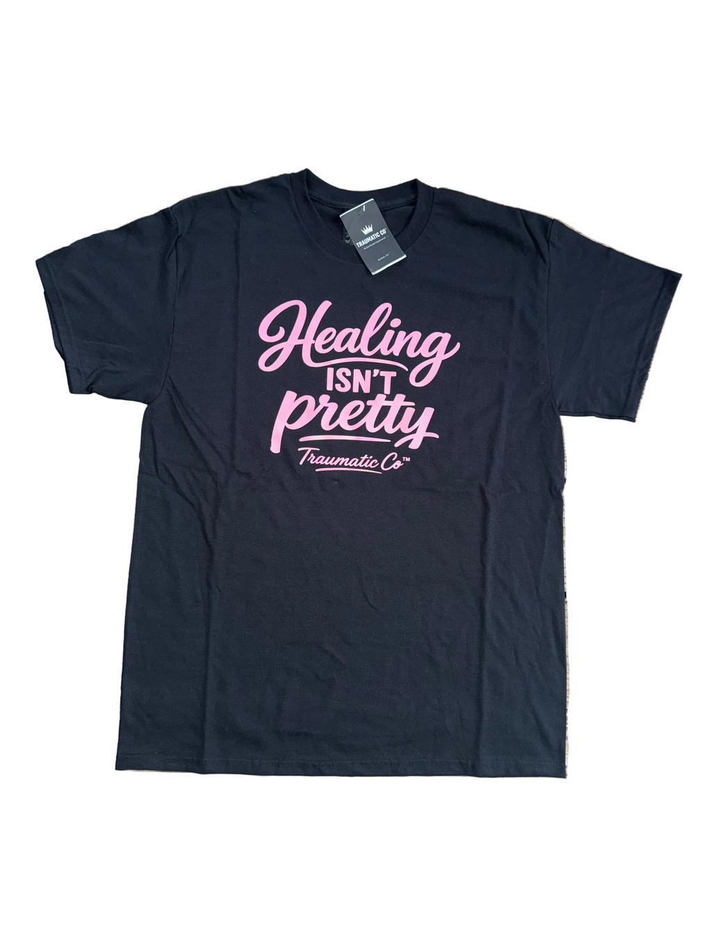 Healing Isn’t Pretty | Traumatic Co ™ | Tee