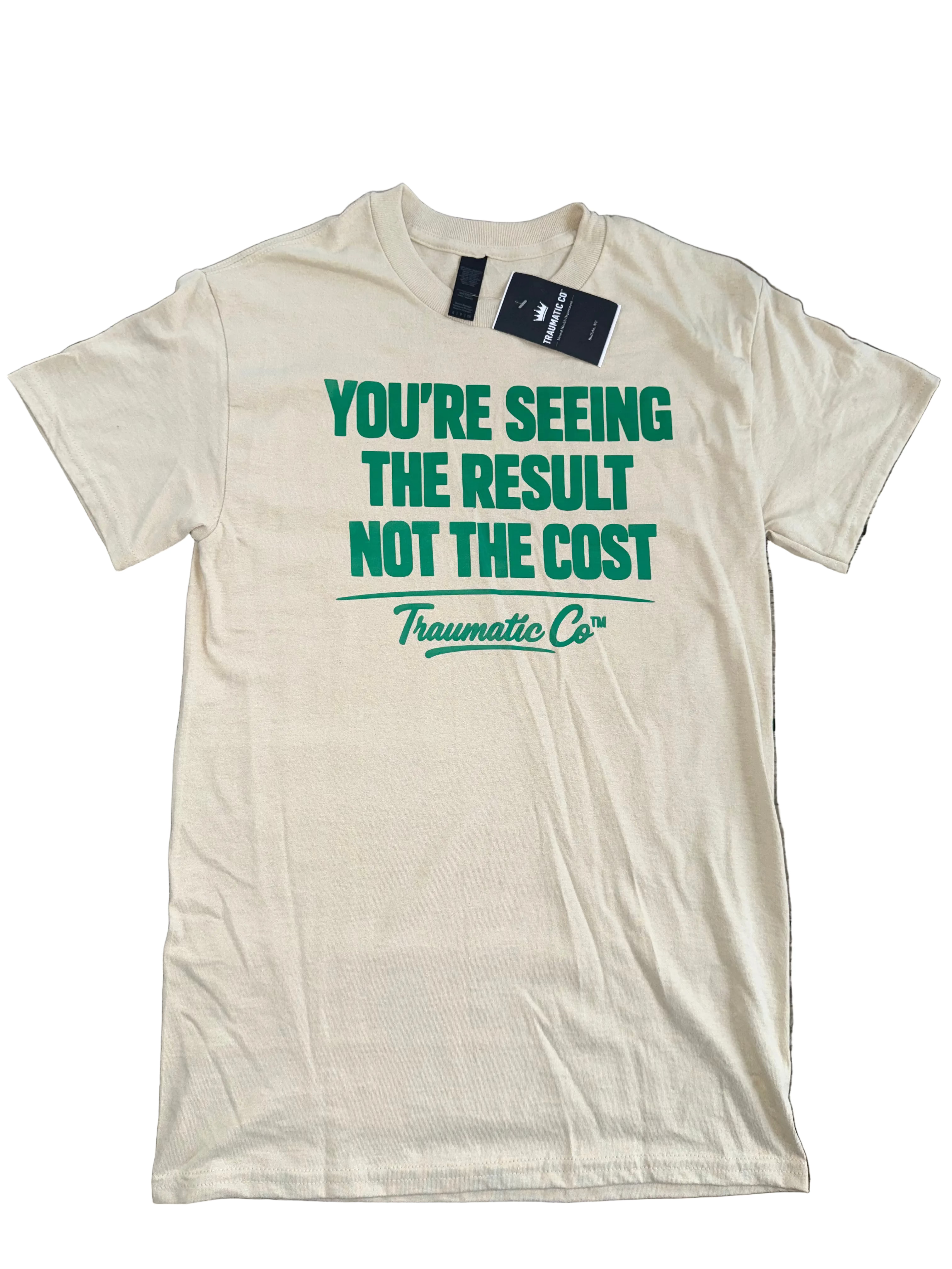 You’re Seeing the Result, Not the Cost | Traumatic Co ™ | Tee
